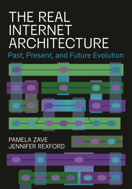 Book cover of: Real Internet Architecture. By: Pamela Zave