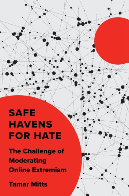 Book cover of: Safe Havens for Hate. By: Tamar Mitts