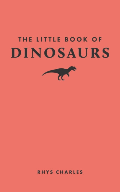 Book cover of: Little Book of Dinosaurs
