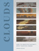 Clouds, How to Identify Nature’s Most Fleeting Forms 9780691262482 Edward Graham