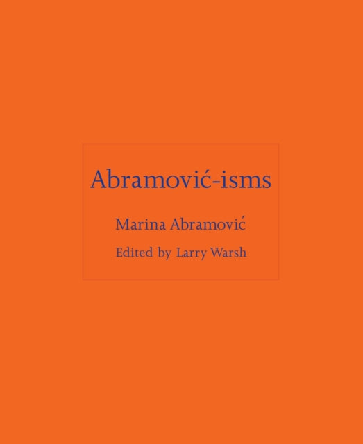 Abramovic-isms 9780691263731 Marina Abramović