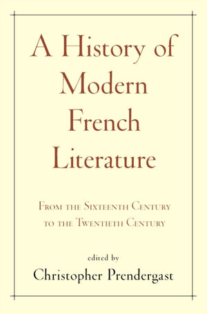 A History of Modern French Literature