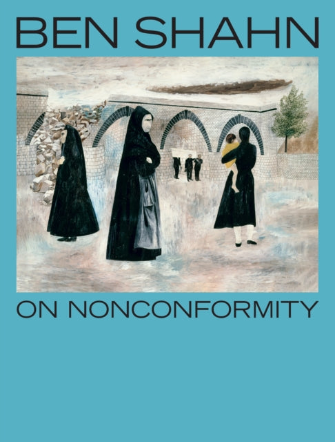 Book cover of: Ben Shahn, On Nonconformity