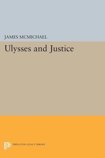 Book cover of: ULYSSES and Justice. By: James McMichael