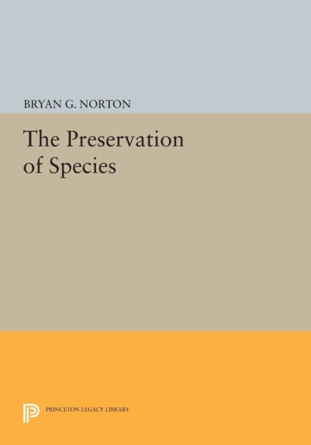 Book cover of: Preservation of Species. By: Bryan G. Norton