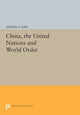 Book cover of: China, the United Nations and World Order. By: Samuel S. Kim