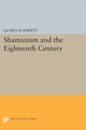 Book cover of: Shamanism and the Eighteenth Century. By: Gloria Flaherty