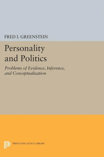 Book cover of: Personality and Politics. By: Fred I. Greenstein