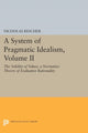 Book cover of: System of Pragmatic Idealism, Volume II. By: Nicholas Rescher