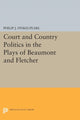 Book cover of: Court and Country Politics in the Plays of Beaumont and Fletcher. By: Philip J. Finkelpearl