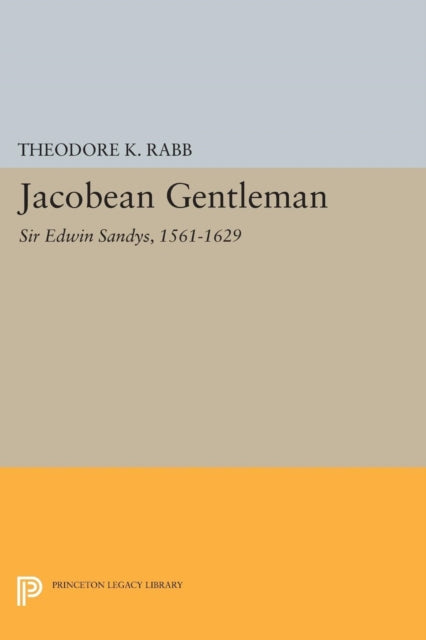 Book cover of: Jacobean Gentleman. By: Theodore K. Rabb