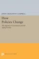 Book cover of: How Policies Change. By: John Creighton Campbell