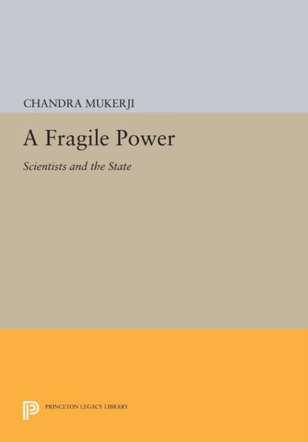 Book cover of: Fragile Power. By: Chandra Mukerji