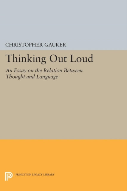 Book cover of: Thinking Out Loud. By: Christopher Gauker