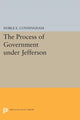 Book cover of: Process of Government under Jefferson. By: Noble E. Cunningham