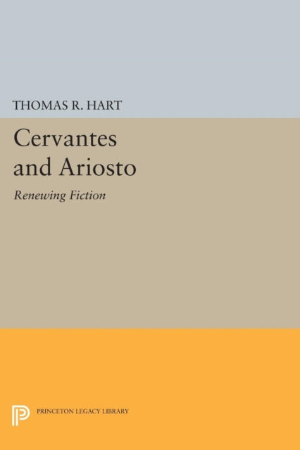 Book cover of: Cervantes and Ariosto. By: Thomas R. Hart