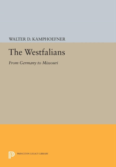 Book cover of: Westfalians. By: Walter D. Kamphoefner