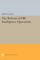 Book cover of: Reform of FBI Intelligence Operations. By: John T. Elliff