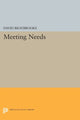 Book cover of: Meeting Needs. By: David Braybrooke