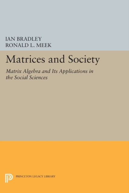 Book cover of: Matrices and Society. By: Ian Bradley