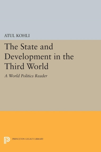 Book cover of: State and Development in the Third World. By: Atul Kohli