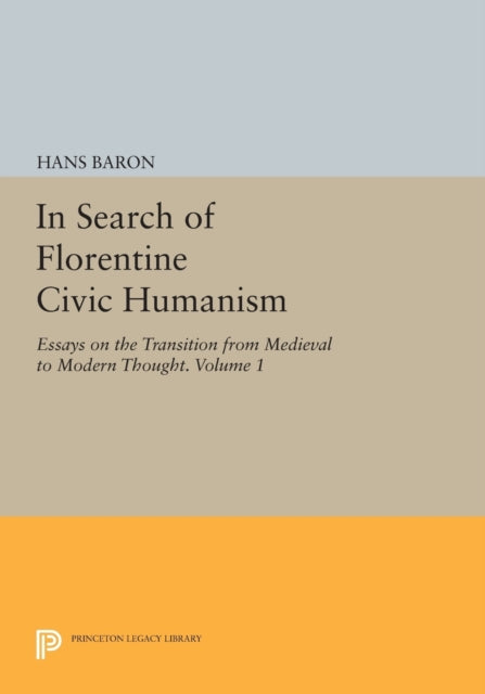 Book cover of: In Search of Florentine Civic Humanism, Volume 1. By: Hans Baron