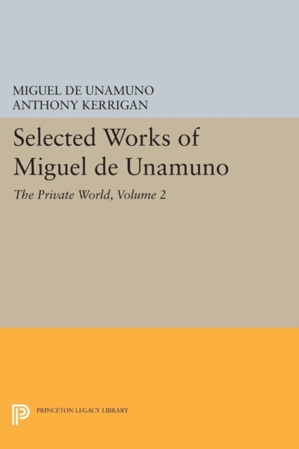 Book cover of: Selected Works of Miguel de Unamuno, Volume 2. By: Miguel de Unamuno