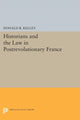 Book cover of: Historians and the Law in Postrevolutionary France. By: Donald R. Kelley