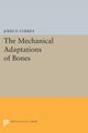 Book cover of: Mechanical Adaptations of Bones. By: John D. Currey