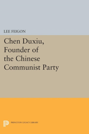 Chen Duxiu, Founder of the Chinese Communist Party