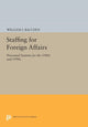 Book cover of: Staffing For Foreign Affairs. By: William I. Bacchus