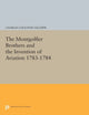 Book cover of: Montgolfier Brothers and the Invention of Aviation 1783-1784. By: Charles Coulston Gillispie