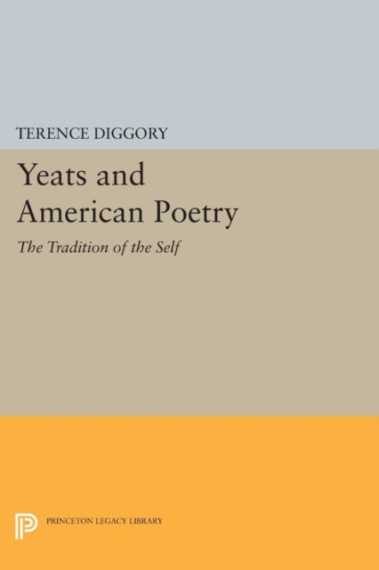 Book cover of: Yeats and American Poetry. By: Terence Diggory
