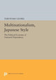 Book cover of: Multinationalism, Japanese Style. By: Terutomo Ozawa