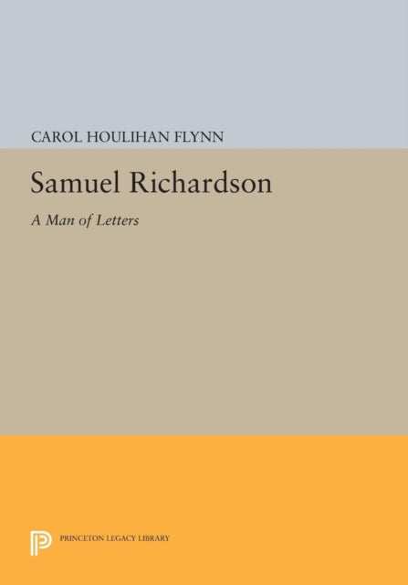 Book cover of: Samuel Richardson. By: Carol Houlihan Flynn