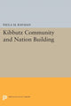Book cover of: Kibbutz Community and Nation Building. By: Paula M. Rayman