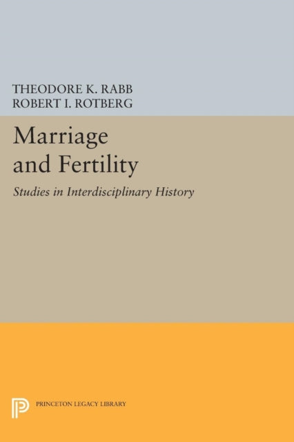 Book cover of: Marriage and Fertility. By: Theodore K. Rabb