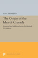 Book cover of: Origin of the Idea of Crusade. By: Carl Erdmann