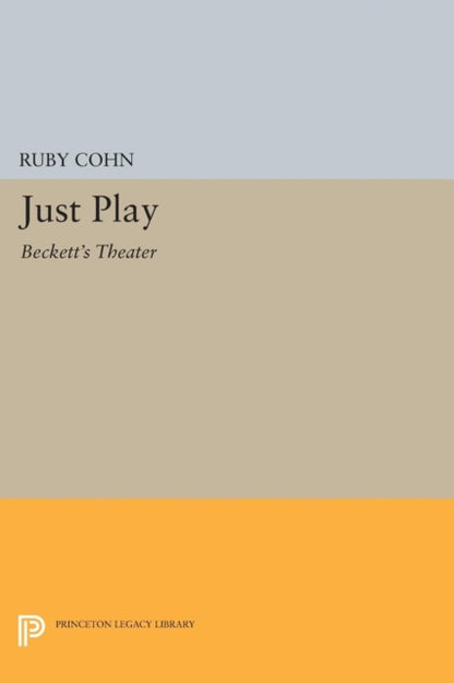 Book cover of: Just Play. By: Ruby Cohn
