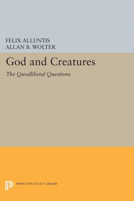 Book cover of: God and Creatures. By: Felix Alluntis