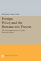 Book cover of: Foreign Policy and the Bureaucratic Process. By: William I. Bacchus