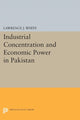 Book cover of: Industrial Concentration and Economic Power in Pakistan. By: Lawrence J. White
