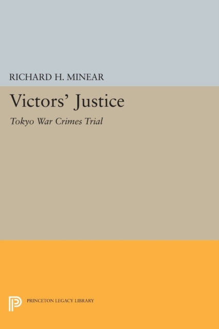 Book cover of: Victors' Justice. By: Richard H. Minear