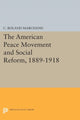 Book cover of: American Peace Movement and Social Reform, 1889-1918. By: C. Roland Marchand