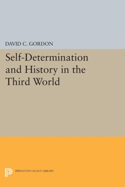 Book cover of: Self-Determination and History in the Third World. By: Gordon, David C.