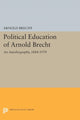 Book cover of: Political Education of Arnold Brecht. By: Arnold Brecht