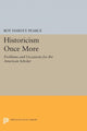 Book cover of: Historicism Once More. By: Roy Harvey Pearce