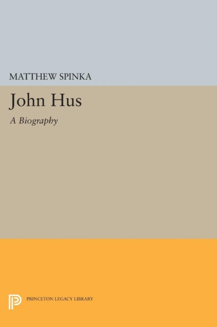 Book cover of: John Hus. By: Matthew Spinka