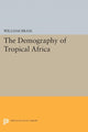 Book cover of: Demography of Tropical Africa. By: William Brass