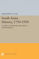 Book cover of: South Asian History, 1750-1950. By: Margaret H. Case